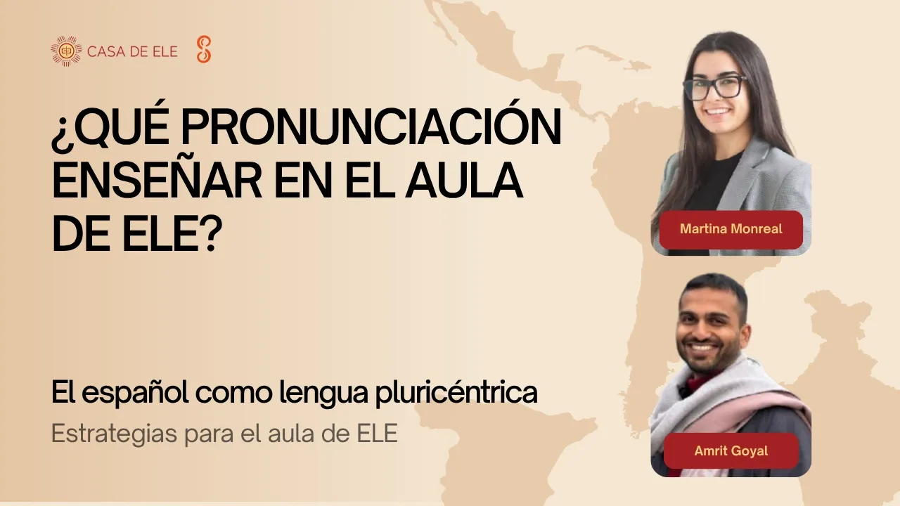 ¿Qué pronunciación enseñar en el aula de ELE? 